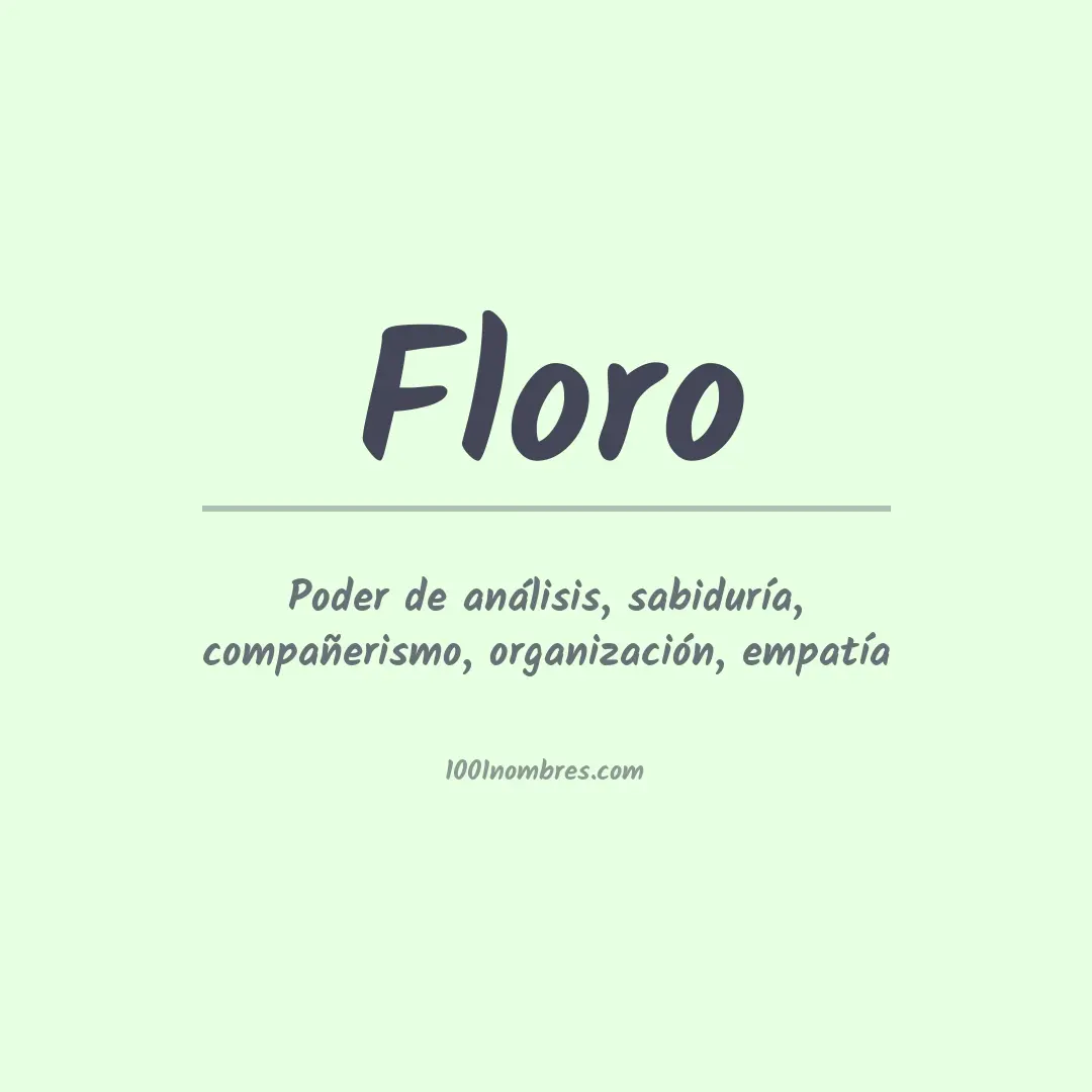 floro que es - Qué significa la palabra Floro en Perú